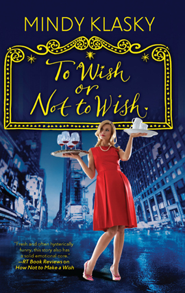 Title details for To Wish or Not to Wish by Mindy Klasky - Available